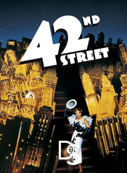 دانلود صوت دوبله فیلم 42nd Street