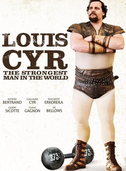 دانلود صوت دوبله فیلم Louis Cyr