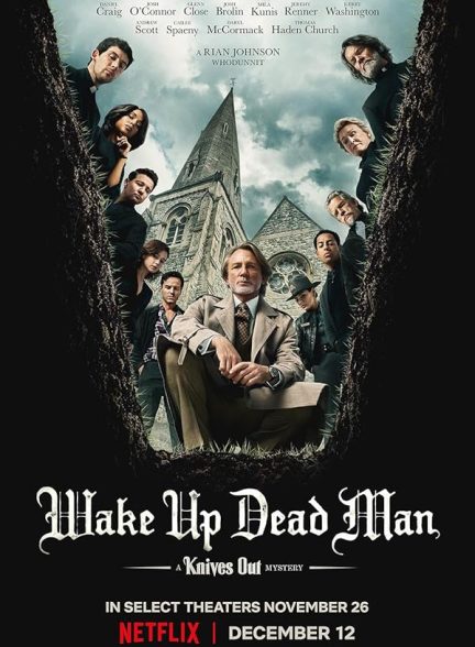 دانلود صوت دوبله فیلم Wake Up Dead Man: A Knives Out Mystery